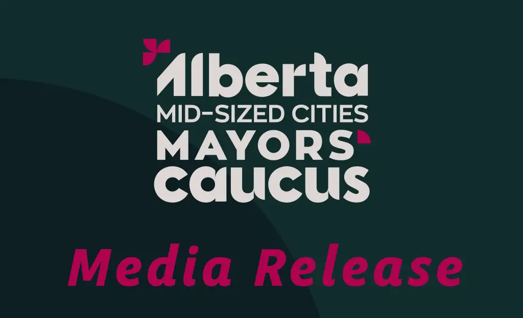 Alberta Mid-Sized Cities Mayors’ advocate for collaborative Provincial partnership
